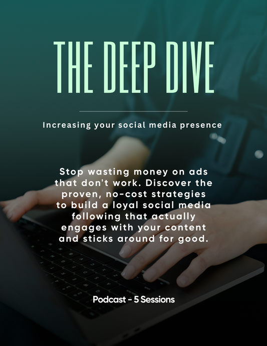 The Deep Dive - Growing Social Media Presence (Podcast: 1h 29m)