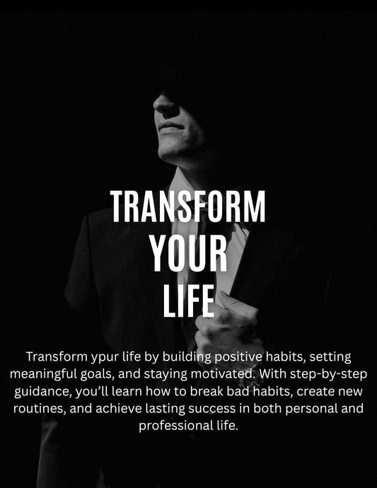 Transform Your Life - (eBook)